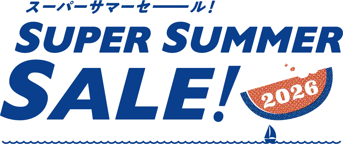 スーパーサマーセール！SUPER SUMMER SALE! 2026